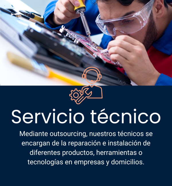 Externalización de servicio técnico para reparación e instalación de equipos y tecnologías en empresas y domicilios.